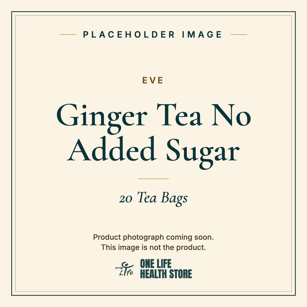 Placeholder image – EVE Ginger Tea No Added Sugar 20 Tea Bags photograph coming soon