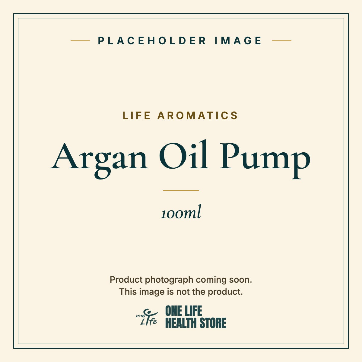 Placeholder image – LIFE AROMATICS Argan Oil Pump 100ml photograph coming soon