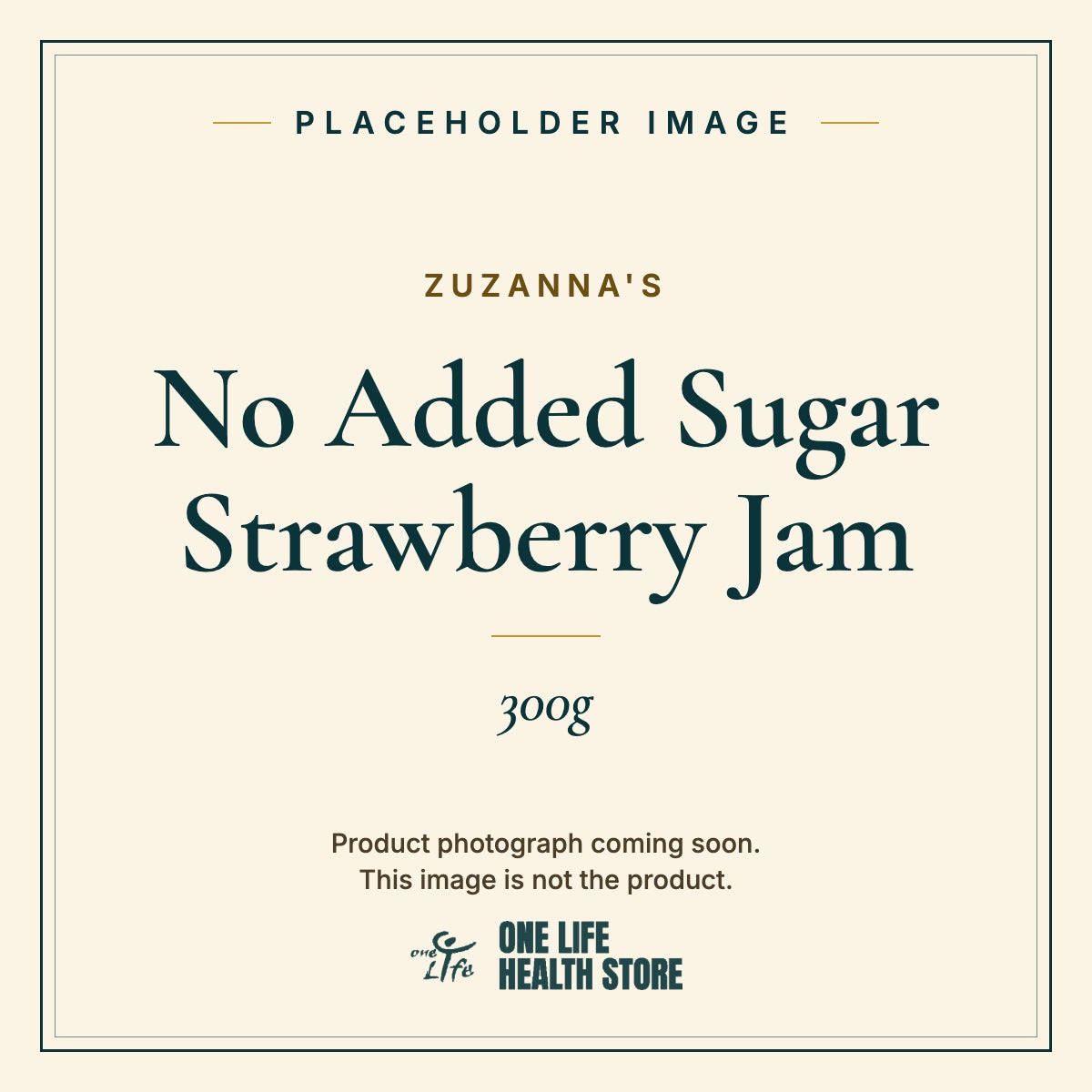 Placeholder image – ZUZANNA'S No Added Sugar Strawberry Jam 300g photograph coming soon